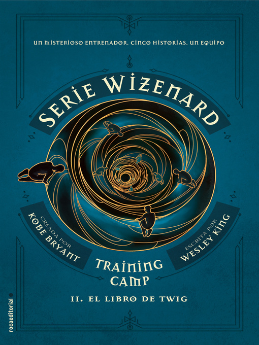 Title details for Training camp. El libro de Twig by Wesley King - Available